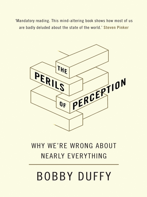 Title details for The Perils of Perception by Bobby Duffy - Available